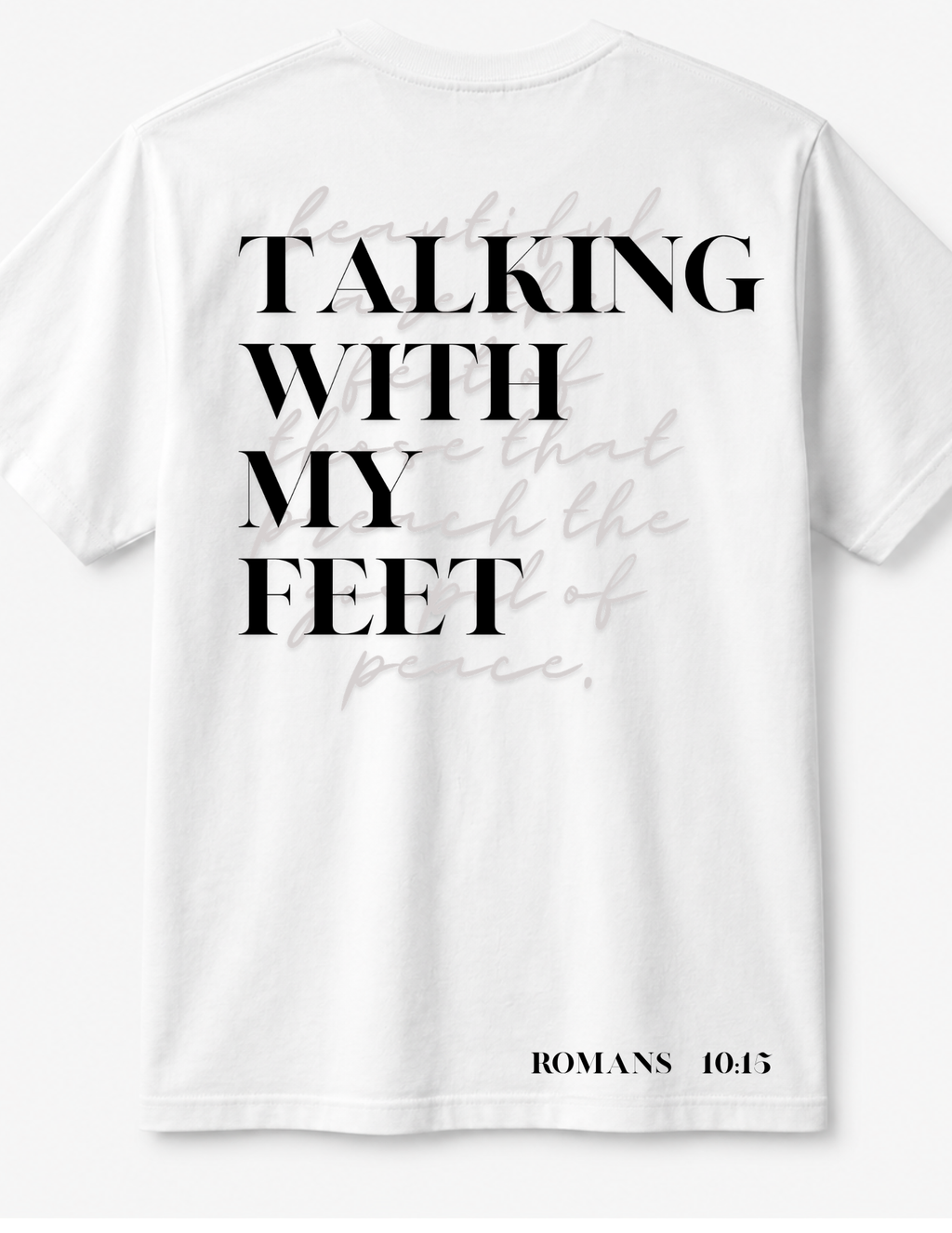 Talking With My Feet Gospel T-shirt