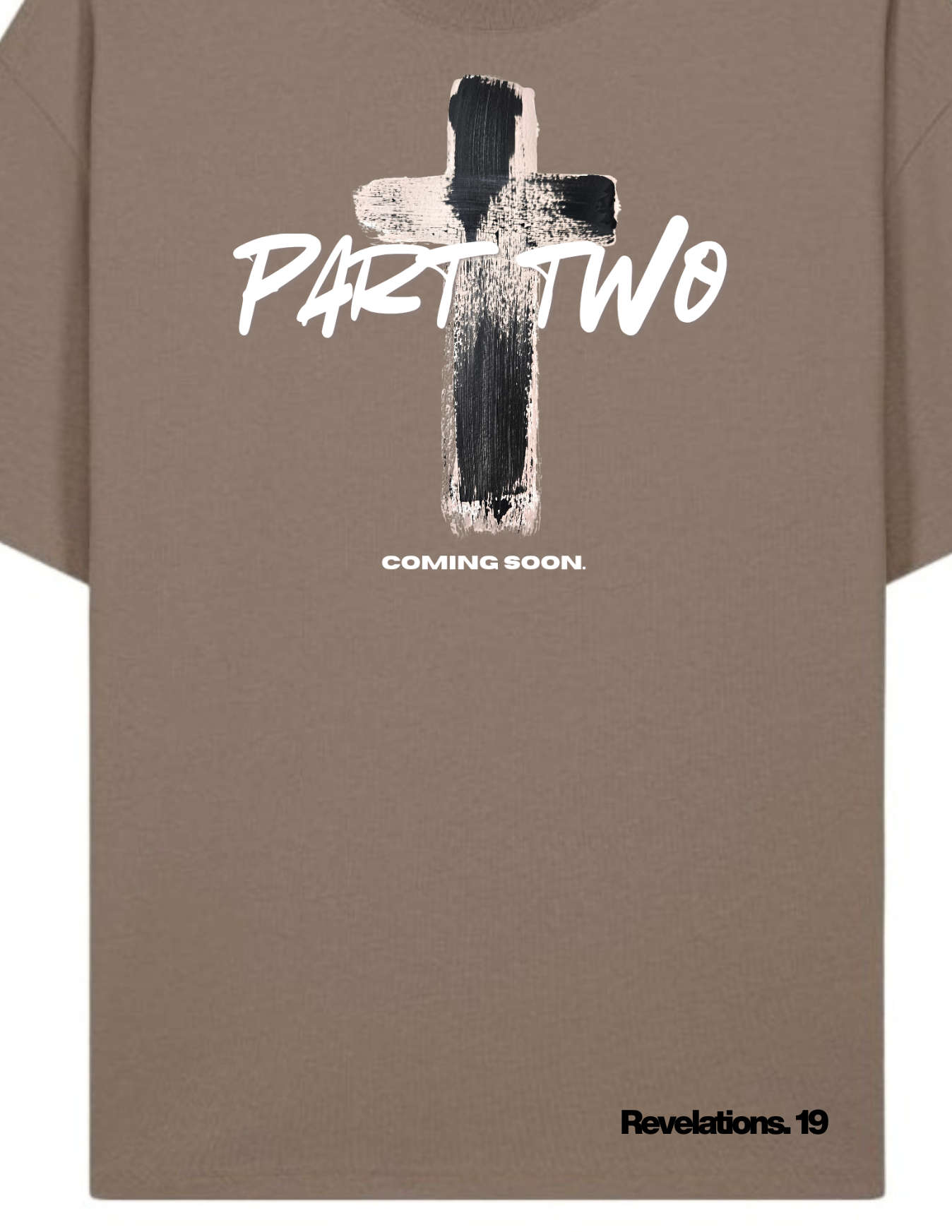 Part Two ... Coming Soon Christian Faith T-shirt