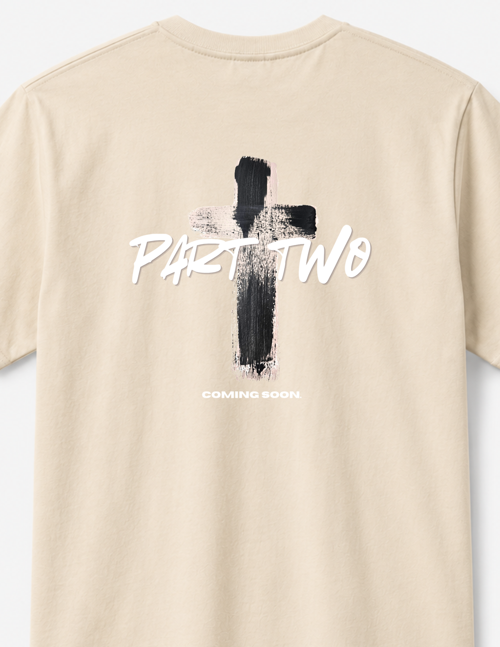 Part Two ... Coming Soon Christian Faith T-shirt
