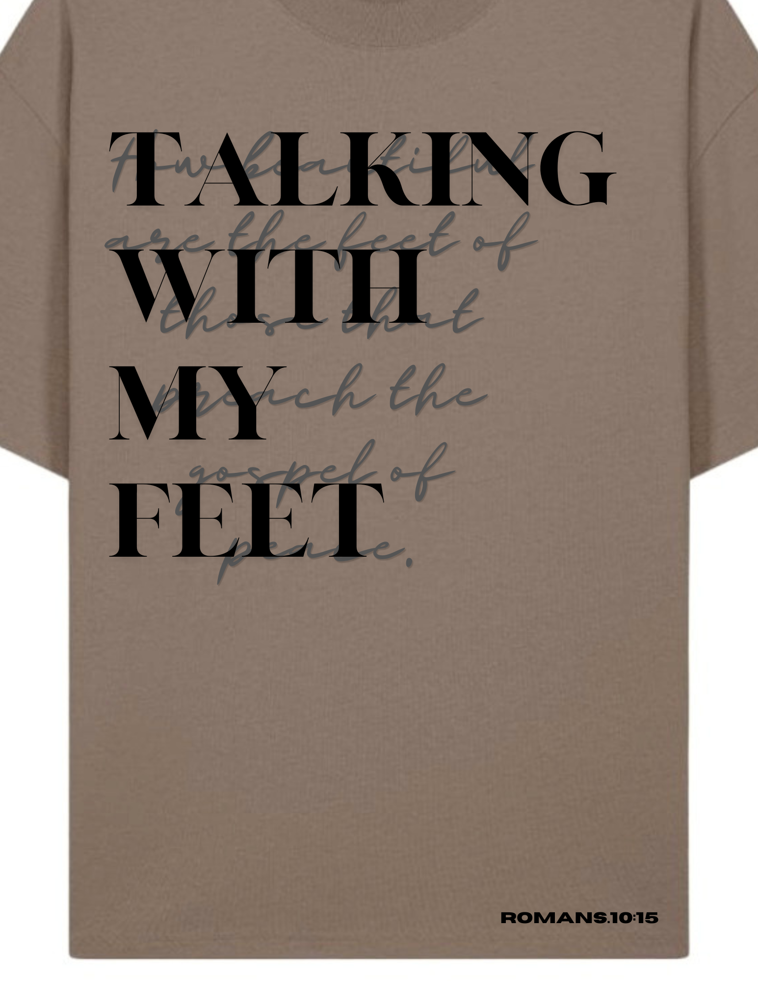 Talking With My Feet Gospel T-shirt