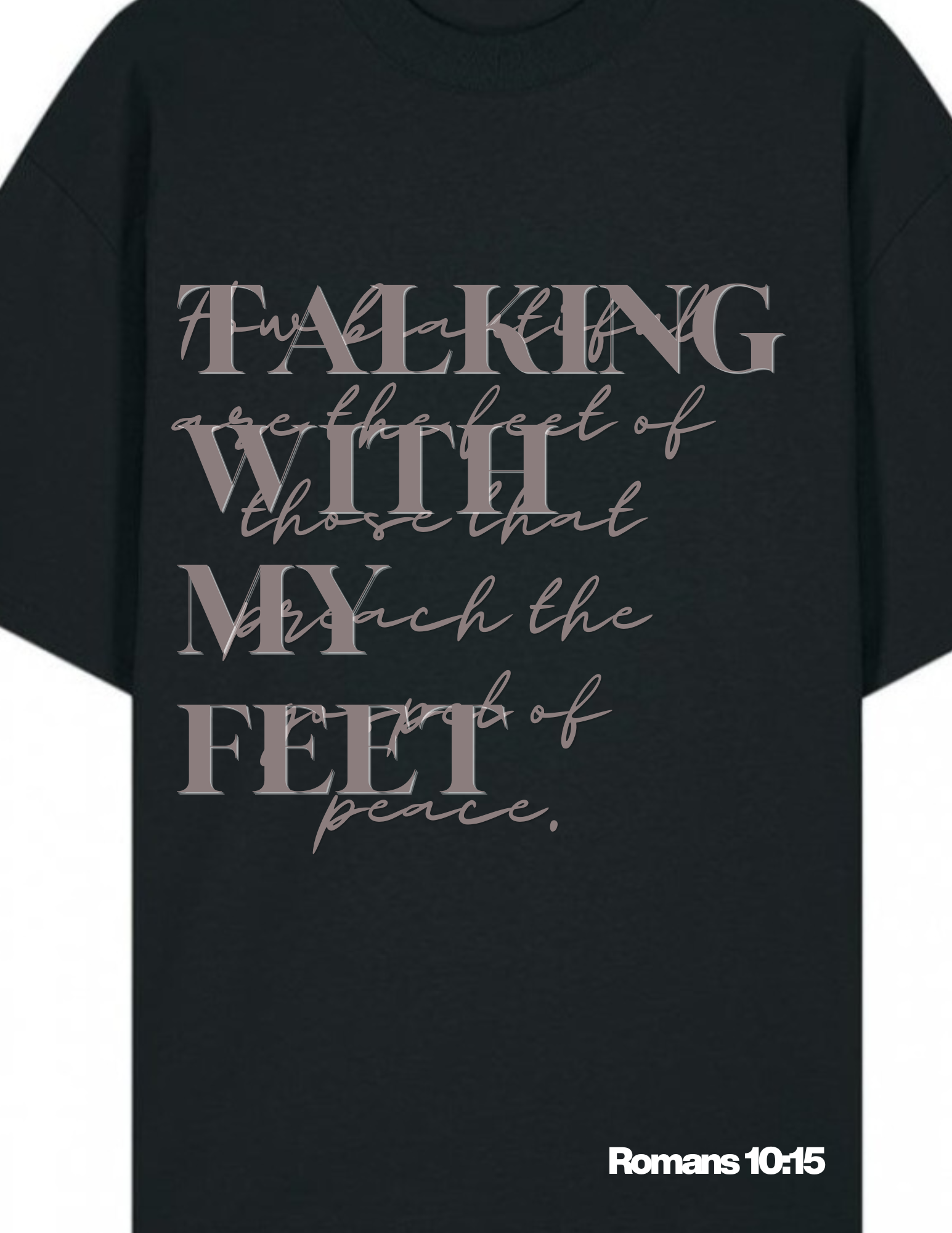 Talking With My Feet Gospel T-shirt
