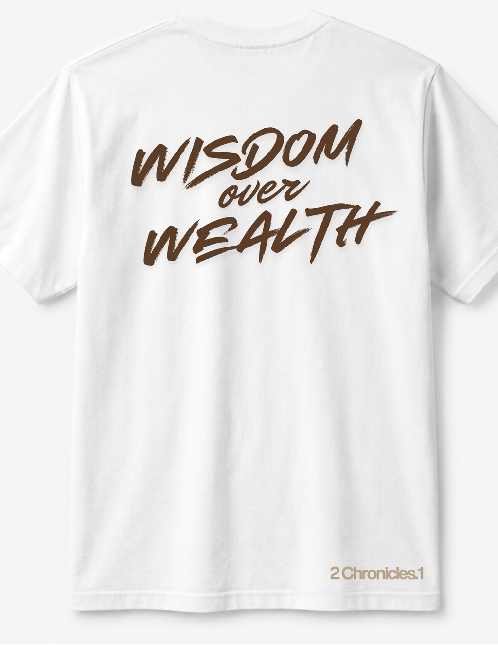 Wisdom over Wealth 2 Chronicles 1 Faith T-shirt